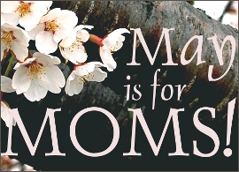 May is for Moms 2011